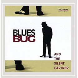 Blues Bug  - And the Silent Partner